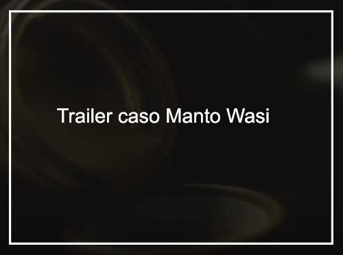 TRAILER CASO MANTO WASI